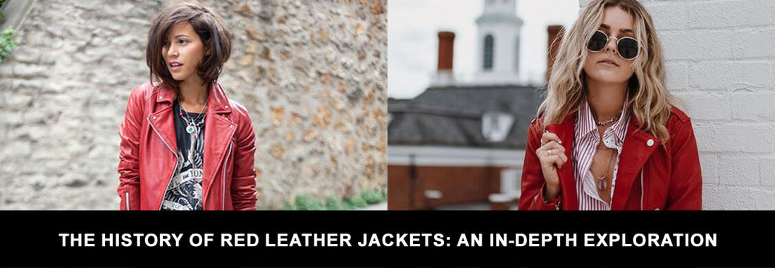 The History of Red Leather Jackets: An In-Depth Exploration