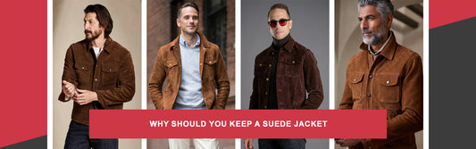 Why Should You Keep A Suede Jacket