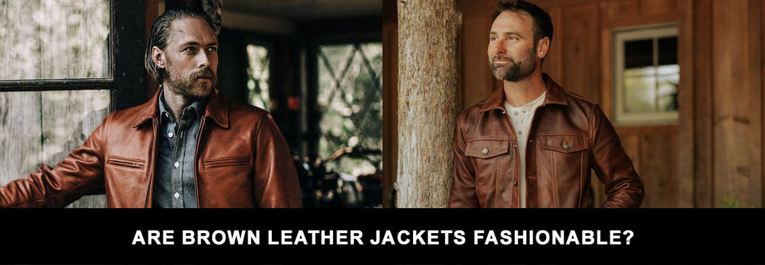 Are Brown Leather Jackets Fashionable?