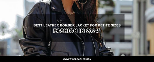 Best Leather Bomber Jacket for Petite Sizes