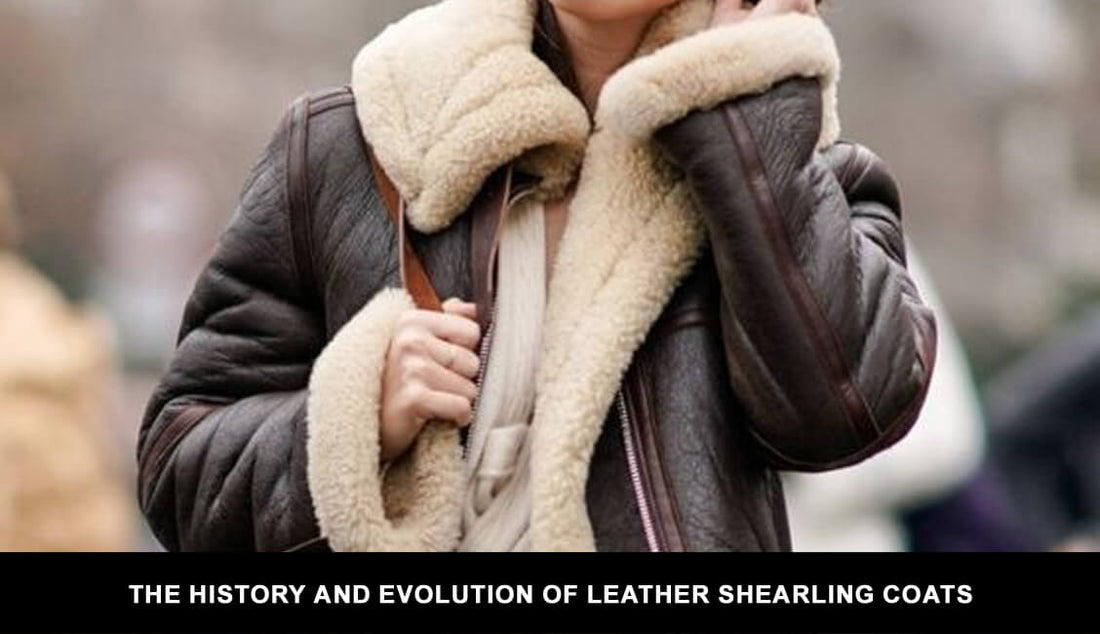 The History and Evolution of Leather Shearling Coats