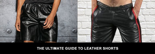 The Ultimate Guide to Leather Shorts