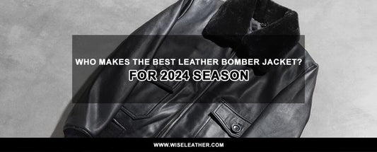 Who Makes the Best Leather Bomber Jacket?